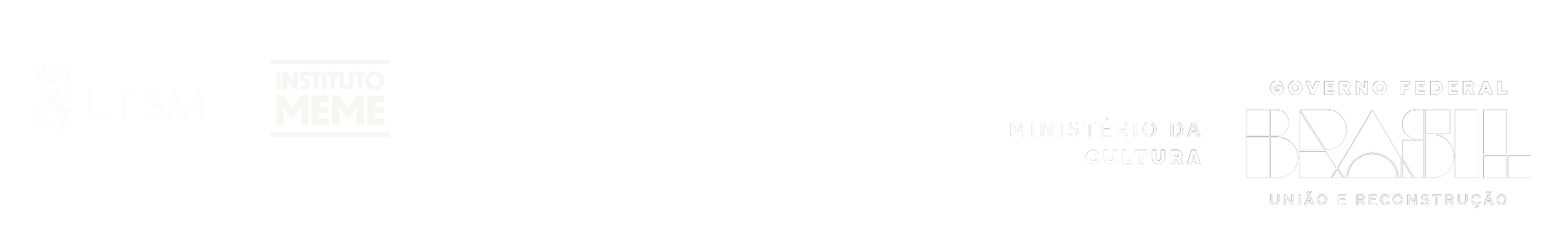 Faixa de logos dos apoios, financiadores e realizadores: Apoio – UFSM, Instituto MEME e CAL; Financiamento – Pró Cultura e Governo do Estado do Rio Grande do Sul; Realização – Ministério da Cultura e Governo Federal Brasil.